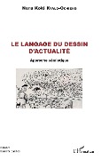 Le langage du dessin d'actualité - Kyalo-Ochieng