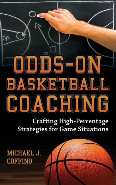 Odds-On Basketball Coaching - Michael J. Coffino