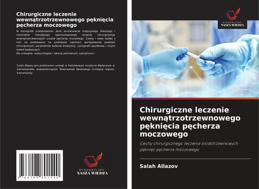 Chirurgiczne leczenie wewn¿trzotrzewnowego p¿kni¿cia p¿cherza moczowego - Salah Allazov
