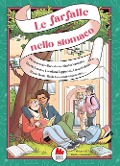 Cover-Bild zum Titel 'Le farfalle nello stomaco' von 'Elena Peduzzi, Pierdomenico Baccalario, Paola Zannoner'