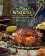 Cover-Bild zum Titel 'World of Warcraft: Das offizielle Kochbuch' von 'Chelsea Monroe-Cassel'