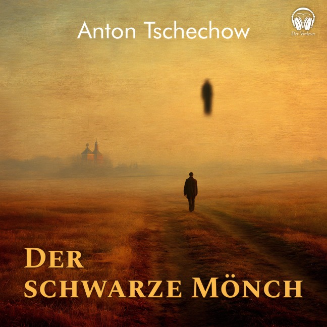 Der schwarze Mönch - Anton Tschechow