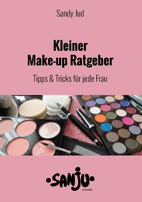Kleiner Make-up Ratgeber - Sandy Jud