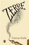 Cover-Bild zum Titel 'Zerre' von 'Nursan Zorlu'