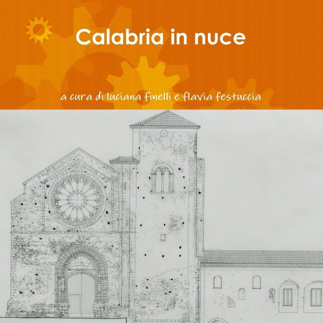 Calabria in nuce - A Cura Di Luciana Finelli E Flavia Festu