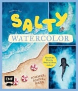 Cover-Bild zum Titel 'Salty Watercolor - Sommer, Sonne, Meer' von 'Manuela Gaß'
