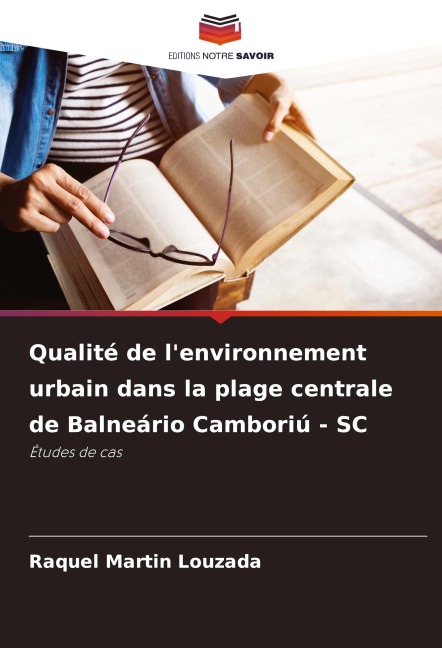 Qualité de l'environnement urbain dans la plage centrale de Balneário Camboriú - SC - Raquel Martin Louzada