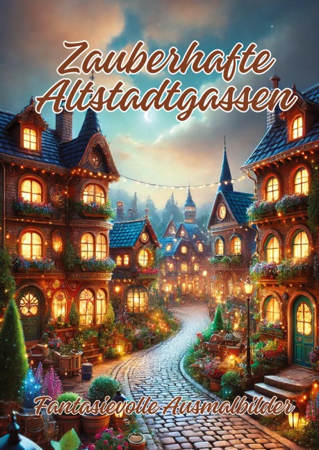 Zauberhafte Altstadtgassen - Ela Artjoy