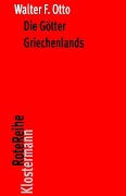Cover-Bild zum Titel 'Die Götter Griechenlands' von 'Walter F. Otto'