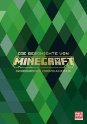 Cover-Bild zum Titel 'Die Geschichte von Minecraft. Das erfolgreichste Videospiel aller Zeiten' von 'Edwin Evans-Thirlwell, Minecraft'