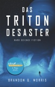 Cover-Bild zum Titel 'Das Triton-Desaster' von 'Brandon Q. Morris'