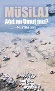 Cover-Bild zum Titel 'Müsilaj Agit mi Umut mu' von 'Mustafa Sari'