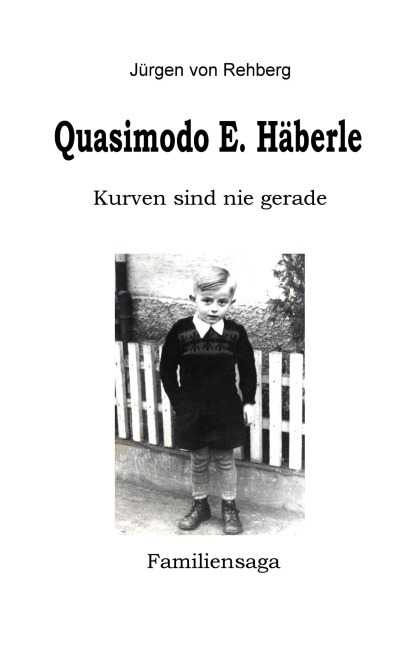 Quasimodo E. Häberle - Juergen von Rehberg