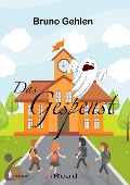 Cover-Bild zum Titel 'Das Gespenst' von 'Bruno Gehlen'