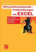 Cover-Bild zum Titel 'Wirtschaftsmathematik - Problemlösungen mit EXCEL' von 'Hans Benker'