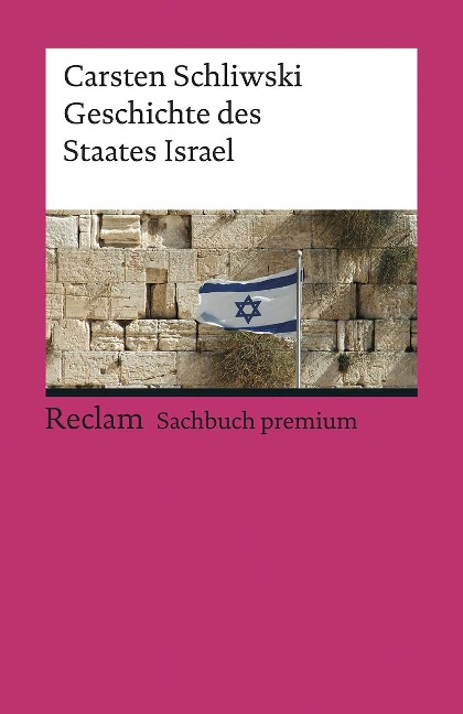 Geschichte des Staates Israel - Carsten Schliwski