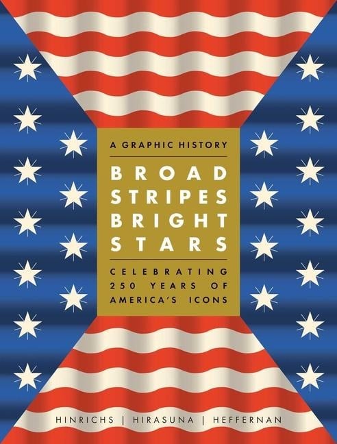 Broad Stripes Bright Stars - Kit Hinrichs