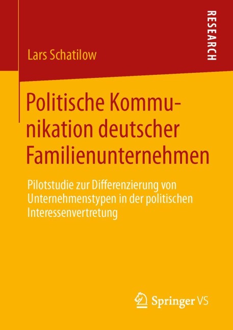 Politische Kommunikation deutscher Familienunternehmen - Lars Christian Schatilow
