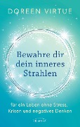 Cover-Bild zum Titel 'Bewahre dir dein inneres Strahlen' von 'Doreen Virtue'