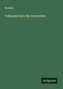 Cover-Bild zum Titel 'Volksmärchen der Deutschen' von 'Musäus'