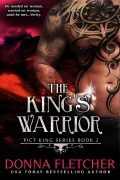 Cover-Bild zum Titel 'The King's Warrior (Pict King Series, #2)' von 'Donna Fletcher'