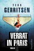 Cover-Bild zum Titel 'Verrat in Paris' von 'Tess Gerritsen'