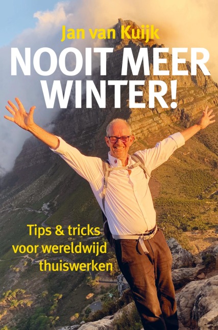 Nooit meer winter! - Jan van Kuijk
