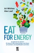 Cover-Bild zum Titel 'Eat for Energy' von 'Ari Whitten, Alex Leaf'