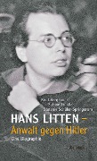 Hans Litten - Anwalt gegen Hitler - Knut Bergbauer, Sabine Fröhlich, Stefanie Schüler-Springorum