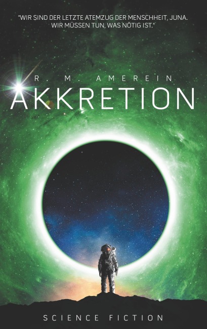 Akkretion - R. M. Amerein