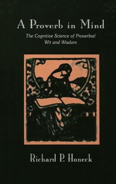 A Proverb in Mind - Richard P. Honeck