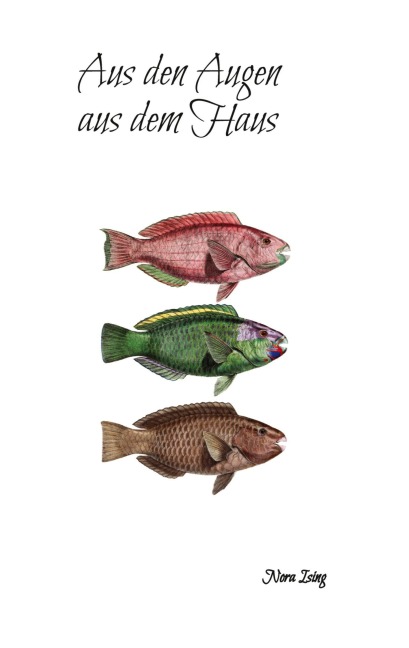 Aus den Augen aus dem Haus - Nora Ising