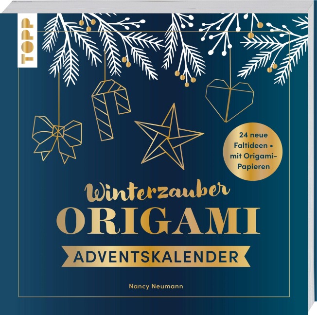 Winterzauber. Origami-Adventskalender. - Nancy Neumann