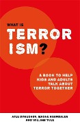 Cover-Bild zum Titel 'What is Terrorism?' von 'Atle Dyregrov, William Yule, Magne Raundalen'