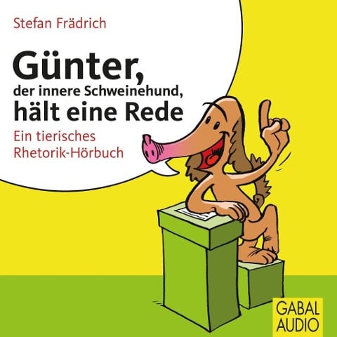 Günter, der innere Schweinehund, hält eine Rede - Stefan Frädrich