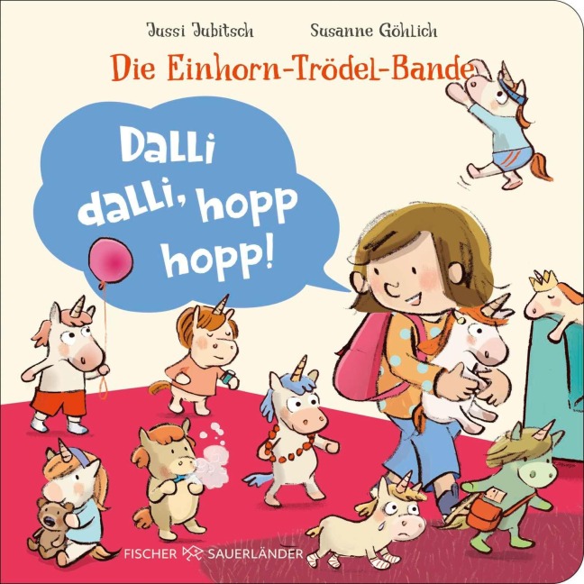 Die Einhorn-Trödel-Bande. Dalli dalli, hopp hopp! - Jussi Jubitsch