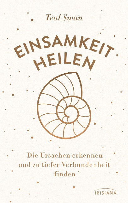 Einsamkeit heilen - Teal Swan