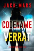 Cover-Bild zum Titel 'Codename: Verrat (Ein Lara King Spionage-Thriller - Band 2)' von 'Jack Mars'
