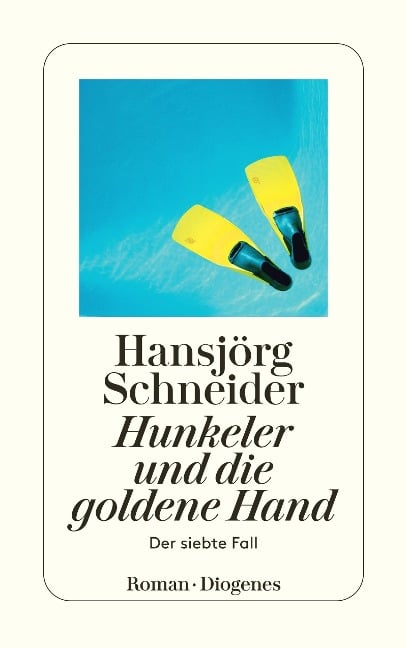 Hunkeler und die goldene Hand - Hansjörg Schneider