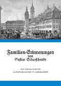 Familien-Erinnerungen von Gustav Scharschmidt - 