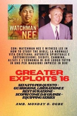 Grandi imprese - 16 Con Watchman Nee e Witness Lee in How to Study the Bible;La normale.. - Watchman Nee, Witness Lee, Ambassador Monday O. Ogbe