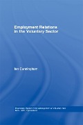 Cover-Bild zum Titel 'Employment Relations in the Voluntary Sector' von 'Ian Cunningham'