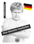 Cover-Bild zum Titel 'Eine deutsche Geschichte' von 'Andreas Herteux'
