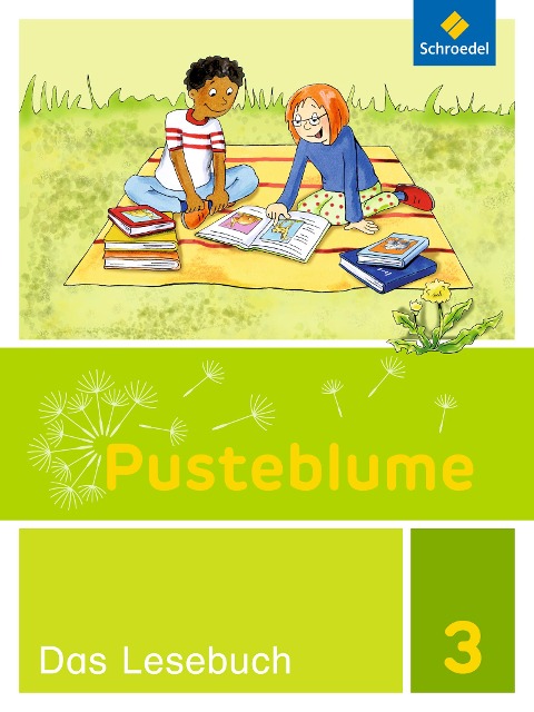 Pusteblume. Das Lesebuch 3. Schulbuch. Berlin, Brandenburg, Mecklenburg-Vorpommern, Sachsen-Anhalt und Thüringen - 