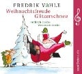 Weihnachtsfreude Glitzerschnee - Fredrik Vahle