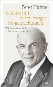 Cover-Bild zum Titel 'Schluss mit euren ewigen Mogelpackungen!' von 'Peter Hahne'
