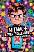 Cover-Bild zum Titel 'Mitmach-Adventskalender für Teenager: Für Mädchen & Jungs: Ein Offline-Adventskalender mit Rätseln, Challenges & Gedanken für Teenager' von 'Mira Morgen'