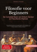 Cover-Bild zum Titel 'Filosofie voor Beginners: De Complete Basis van Kritisch Denken en Filosofische Wijsheid' von 'Bendis A. I. Saage - Nederlands'