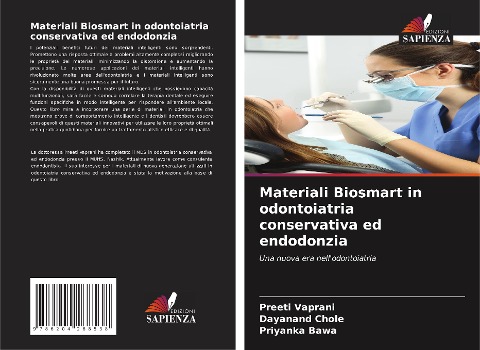 Materiali Biosmart in odontoiatria conservativa ed endodonzia - Preeti Vaprani, Dayanand Chole, Priyanka Bawa