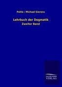Lehrbuch der Dogmatik - Pohle Michael Gierens